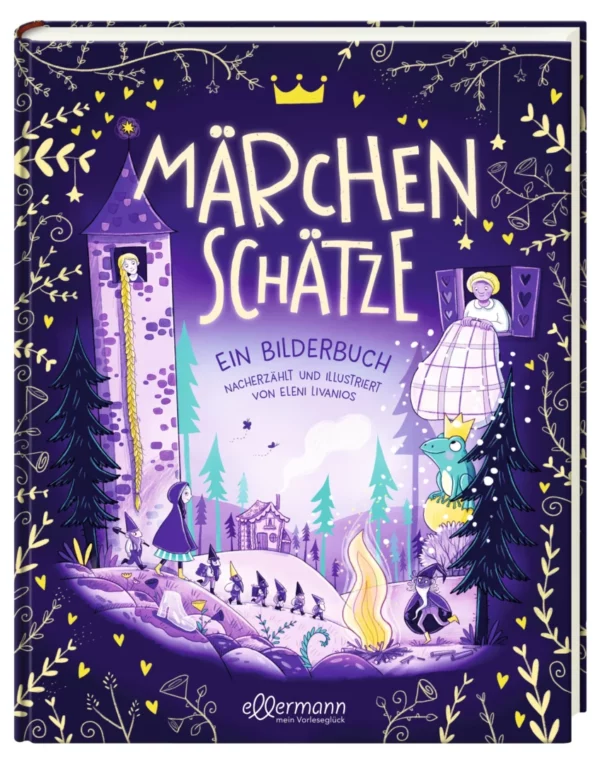 Ellermann -  Märchenschätze Ein Bilderbuch nacherzählt und illustriert von Eleni Livanios